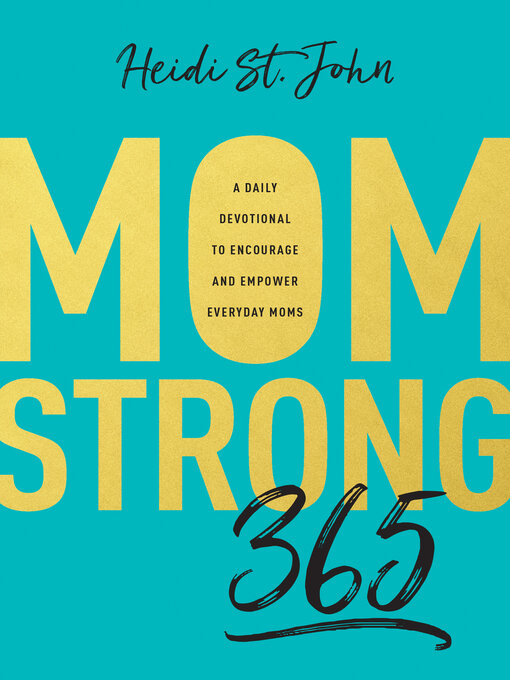Title details for MomStrong 365 by Heidi St. John - Available